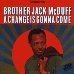 Jack McDuff - A Change Is Gonna Come
